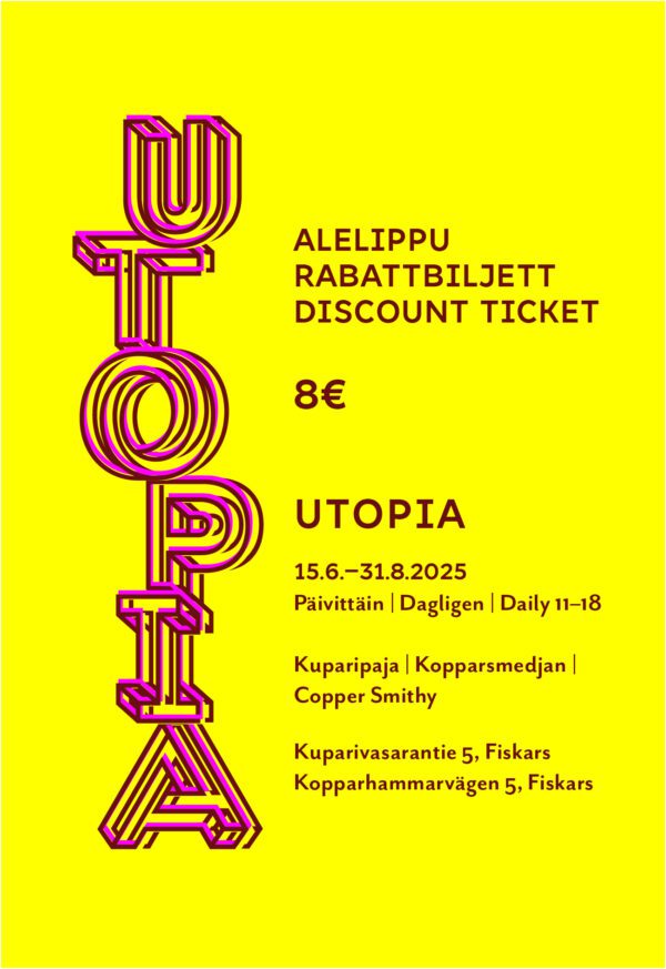 Pääsylippu, alennettu hinta / Utopia-näyttely